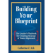 Building Your Blueprint: The Leader's Playbook for Creating Strategy & Team Alignment