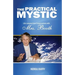 The Practical Mystic: Life-Lessons from Conversations with Mrs. Booth