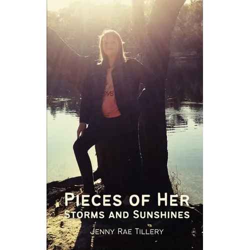 Pieces of Her Storms and Sunshines