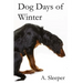 Dog Days of Winter