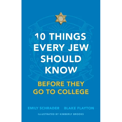 10 Things Every Jew Should Know Before They Go to College: An Illustrated Guide
