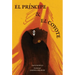 El Princípe Y La Coyote: (The Prince and the Coyote Spanish Edition)