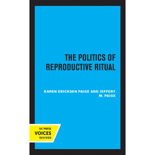 The Politics of Reproductive Ritual