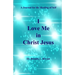 I Love Me in Christ Jesus: A Journal for the Healing of Self