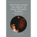 Aristotelianism and Magic in Early Modern Europe: Philosophers, Experimenters and Wonderworkers
