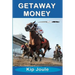 Getaway Money