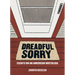 Dreadful Sorry: Essays on an American Nostalgia