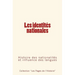 Les identités nationales: Histoire des nationalités et influence des langues