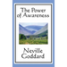 The Power of Awareness: A Classic Guide to Imagination and Conscious Creation