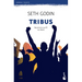 Tribus: Necesitamos Que Tú Nos Lideres / Tribes: We Need You to Lead Us (Marketing Y Ventas)