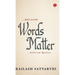 Because Words Matter