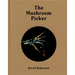 David Robinson: The Mushroom Picker