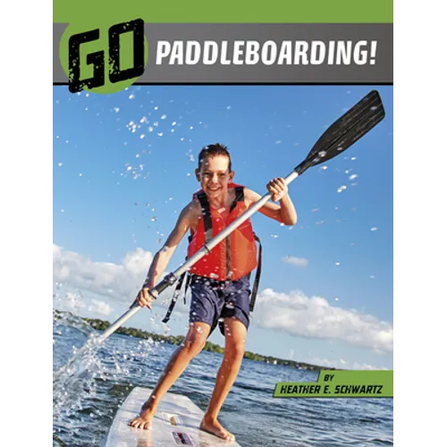 Go Paddleboarding!