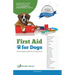 First Aid for Dogs: An Invaluable guide for all dog lovers