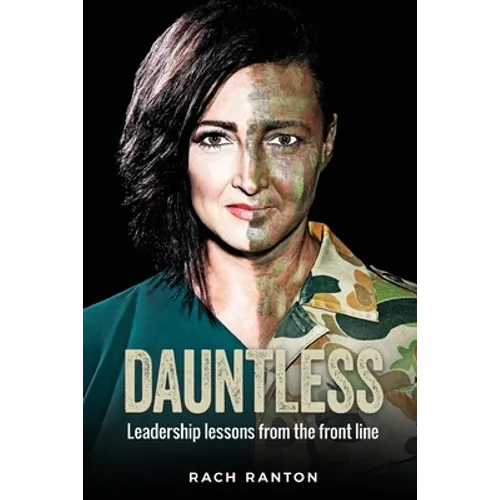Dauntless: Leadership lessons from the frontline
