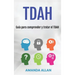 Tdah: Guía para comprender y tratar el TDAH