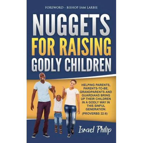 Nuggets For Raising Godly Children