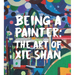 Being a Painter: The Art of XIE Shan