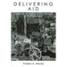 Delivering Aid: Implementing Progressive Era Welfare in the American West