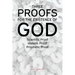 Three Proofs for the Existence of God: Scientific Proof, Historic Proof, Prophetic Proof