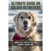 Ultimate Guide On Golden Retrievers: Where To Buy, Types, Care, Cost, Diet, Grooming, Training & More: How Do You Discipline A Golden Retriever