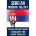 Serbian Word of the Day: 365 High Frequency Words to Accelerate Your Serbian Vocabulary
