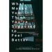 What Makes You Think You're Supposed to Feel Better: Stories