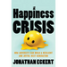 The Happiness Crisis: How Adversity Can Build a Resilient and Joyful Next Generation