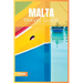 Malta Travel Guide 2024: The Ultimate Travel Book To Unveiling Malta's & Gozo's Hidden Gem