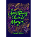 Something Close to Magic