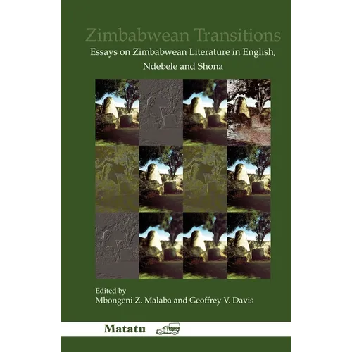 Zimbabwean Transitions: Essays on Zimbabwean Literature in English, Ndebele and Shona