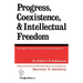 Progress, Coexistence, and Intellectual Freedom