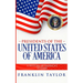 Presidents of the United States of America: A History of America's Leaders