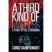 A Third Kind of Madness
