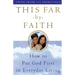 This Far by Faith: How to Put God First in Everyday Life