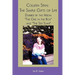 Colleen Stan: The Simple Gifts of Life: Dubbed by the Media "The Girl in the Box" and "The Sex Slave"