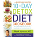 The Blood Sugar Solution 10-Day Detox Diet Cookbook: More Than 150 Recipes to Help You Lose Weight and Stay Healthy for Life