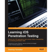 Learning iOS Penetration Testing