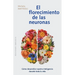 El Florecimiento de Las Neuronas: Cómo Desarrollar Nuestra Inteligencia Durante Toda La Vida