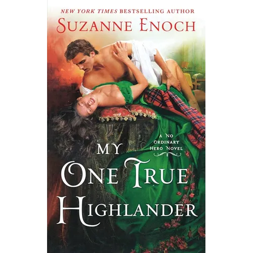 My One True Highlander: A No Ordinary Hero Novel