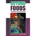 Beyond Foods: The Handbook of Functional Nutrition