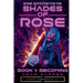 Shades of Rose: Becoming