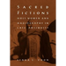 Sacred Fictions: Holy Women and Hagiography in Late Antiquity
