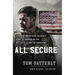 All Secure: A Special Operations Soldier's Fight to Survive on the Battlefield and the Homefront