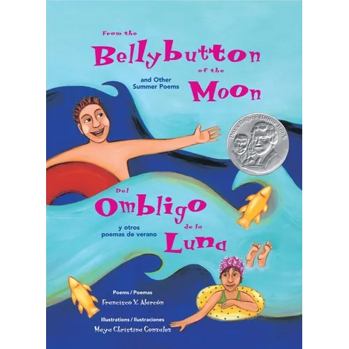 From the Bellybutton of the Moon and Other Summer Poems: del Ombligo de la Luna Y Otros Poemas de Verano - Paperback