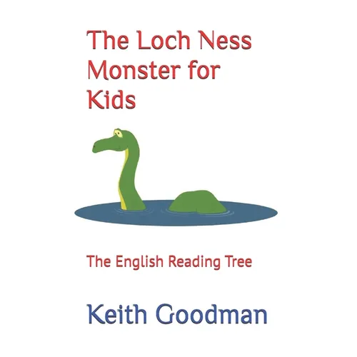 The Loch Ness Monster for Kids: The English Reading Tree