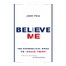 Believe Me: The Evangelical Road to Donald Trump