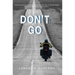Don't Go