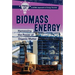 Biomass Energy: Harnessing the Power of Organic Matter