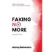 Faking No More